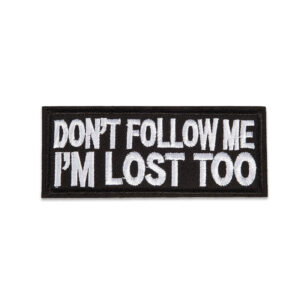 tygmärke dont follow me