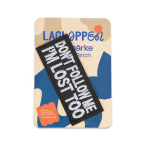 tygmärke dont follow me